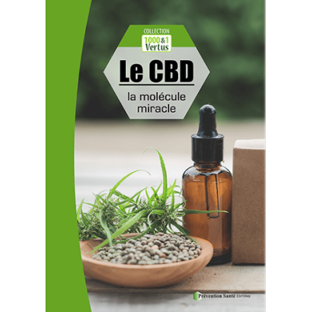 Le CBD - La molécule miracle - Livre format A4 - Santé & Bien-être